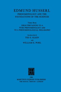 Ideas Pertaining to a Pure Phenomenology and to a Phenomenological Philosophy: Bk. 3 Phenomenology and the Foundation of the Sciences (h�ftad)