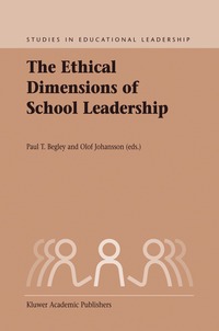 The Ethical Dimensions of School Leadership (h�ftad)