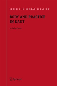 Body and Practice in Kant (inbunden)