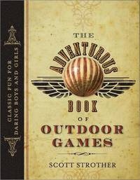 Adventurous Book of Outdoor Games (h�ftad)