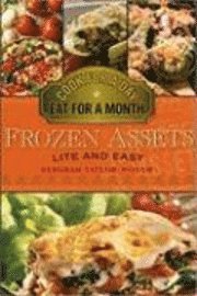 Frozen Assets Lite and Easy: Cook for a Day, Eat for a Month (h�ftad)