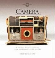 Camera: A History of Photography from Daguerreotype to Digital (inbunden)
