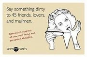 Say Something Dirty to 45 Friends, Lovers, and Mailmen: Postcards to Express All Your Most Loving and Perverted Thoughts (h�ftad)