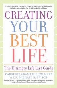 Creating Your Best Life (h�ftad)