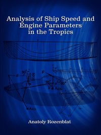 Analysis of Ship Speed and Engine Parameters in the Tropics