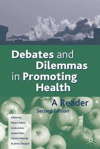 Debates and Dilemmas in Promoting Health (h�ftad)