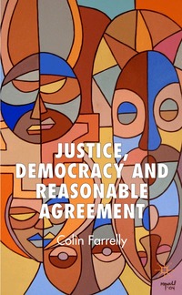 Justice, Democracy and Reasonable Agreement (h�ftad)