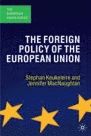 The Foreign Policy of the European Union (h�ftad)