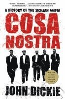 Cosa Nostra: A History of the Sicilian Mafia (h�ftad)