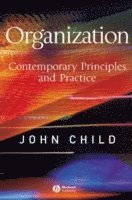 Organization: Contemporary Principles and Practice (h�ftad)