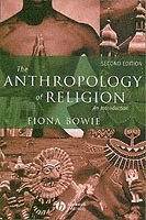 The Anthropology of Religion (h�ftad)