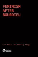 Feminism After Bourdieu (h�ftad)