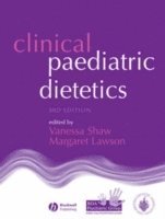 Clinical Paediatric Dietetics (inbunden)