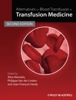 Alternatives to Blood Transfusion in Transfusion Medicine (inbunden)