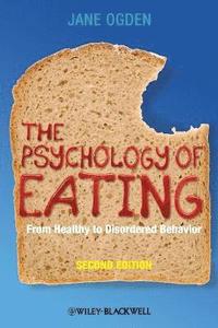 The Psychology of Eating (h�ftad)