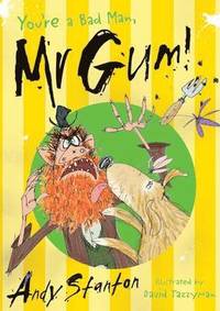 You're a Bad Man, Mr. Gum! (h�ftad)