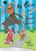 Mr Gum and the Biscuit Billionaire (inbunden)