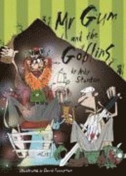 Mr. Gum and the Goblins (inbunden)