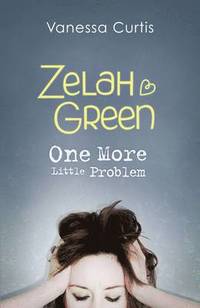 Zelah Green: One More Little Problem: Bk. 2 (inbunden)