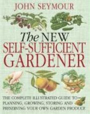 The New Self-Sufficient Gardener (h�ftad)
