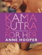 Kama Sutra Sexual Positions for Him and for Her (h�ftad)