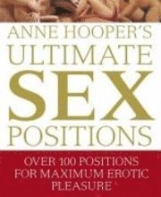Anne Hooper's Ultimate Sex Positions (inbunden)