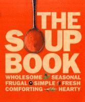 The Soup Book (inbunden)