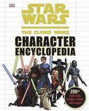 Star Wars The Clone Wars Character Encyclopedia (inbunden)