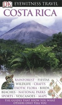 DK Eyewitness Travel Guide: Costa Rica (h�ftad)