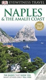DK Eyewitness Travel Guide: Naples & the Amalfi Coast (h�ftad)