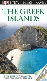 DK Eyewitness Travel Guide: The Greek Islands (h�ftad)