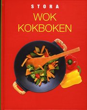 Stora Wok-kokboken (inbunden)