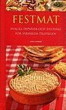 Festmat : Snacks, dips�ser och tilltugg f�r s�rskilda tillf�llen ()