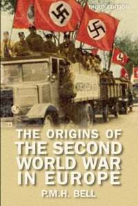 The Origins of the Second World War in Europe (h�ftad)