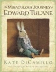 The Miraculous Journey of Edward Tulane (h�ftad)