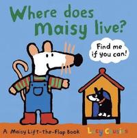 Where Does Maisy Live? (inbunden)
