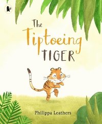 The Tiptoeing Tiger