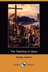 Teaching Of Jesus (inbunden)