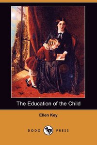 Education Of The Child (Dodo Press) (h�ftad)