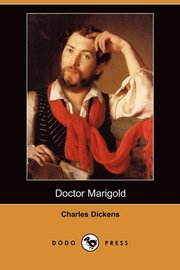 Doctor Marigold (Dodo Press) (h�ftad)