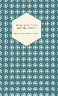 Argonauts Of The Western Pacific (h�ftad)
