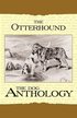 The Otterhound - A Dog Anthology (A Vintage Dog Books Breed Classic)