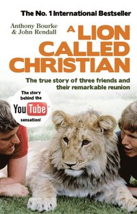 Lion Called Christian (inbunden)