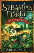 Sebastian Darke: Prince of Explorers