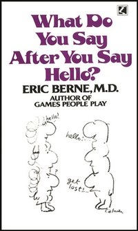 What Do You Say After You Say Hello (h�ftad)