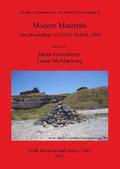 Modern Materials: The Proceedings of CHAT, Oxford: 8 Studies in Contemporary and Historical Archaeology