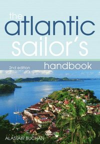 The Atlantic Sailor's Handbook (h�ftad)