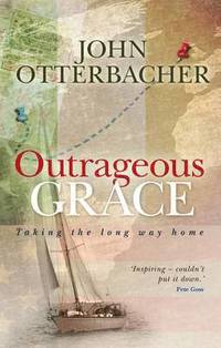 Outrageous Grace (h�ftad)