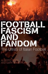 Football, Fascism and Fandom (h�ftad)