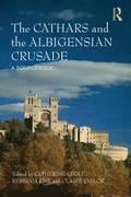 The Cathars and Albigensian Crusade